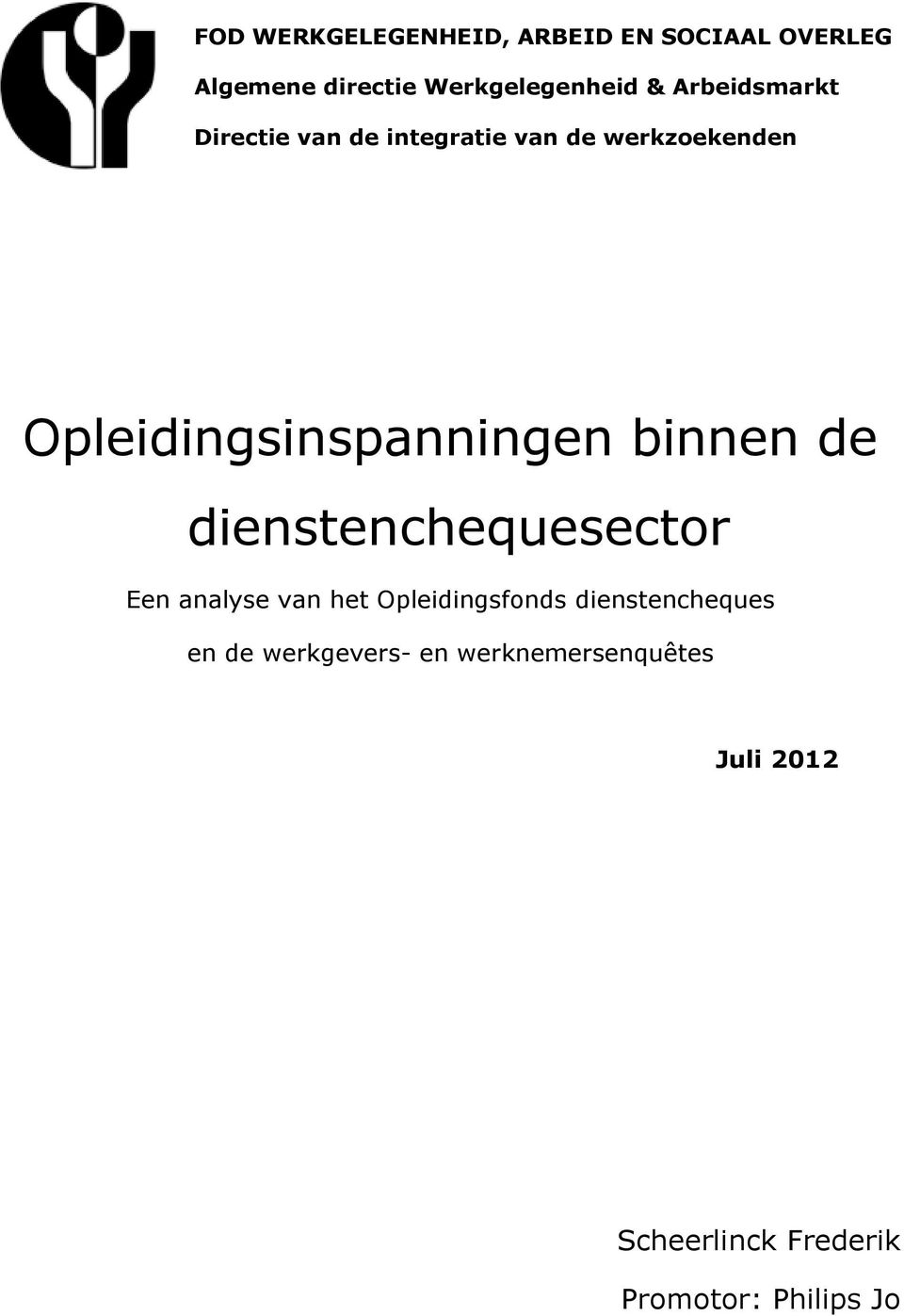 binnen de dienstenchequesector Een analyse van het Opleidingsfonds dienstencheques en