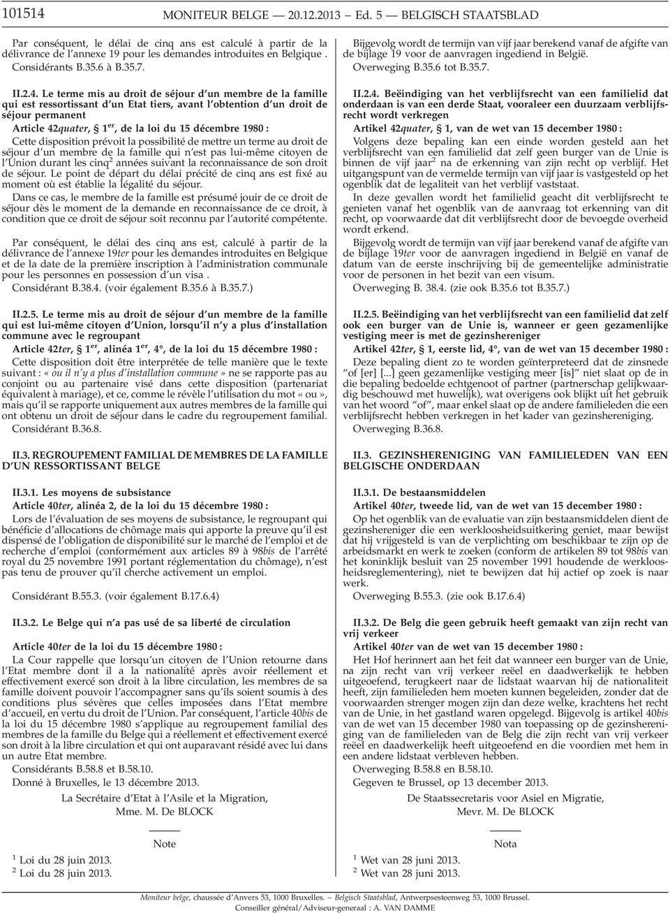 Le terme mis au droit de séjour d un membre de la famille qui est ressortissant d un Etat tiers, avant l obtention d un droit de séjour permanent Article 42quater, 1 er, de la loi du 15 décembre 1980