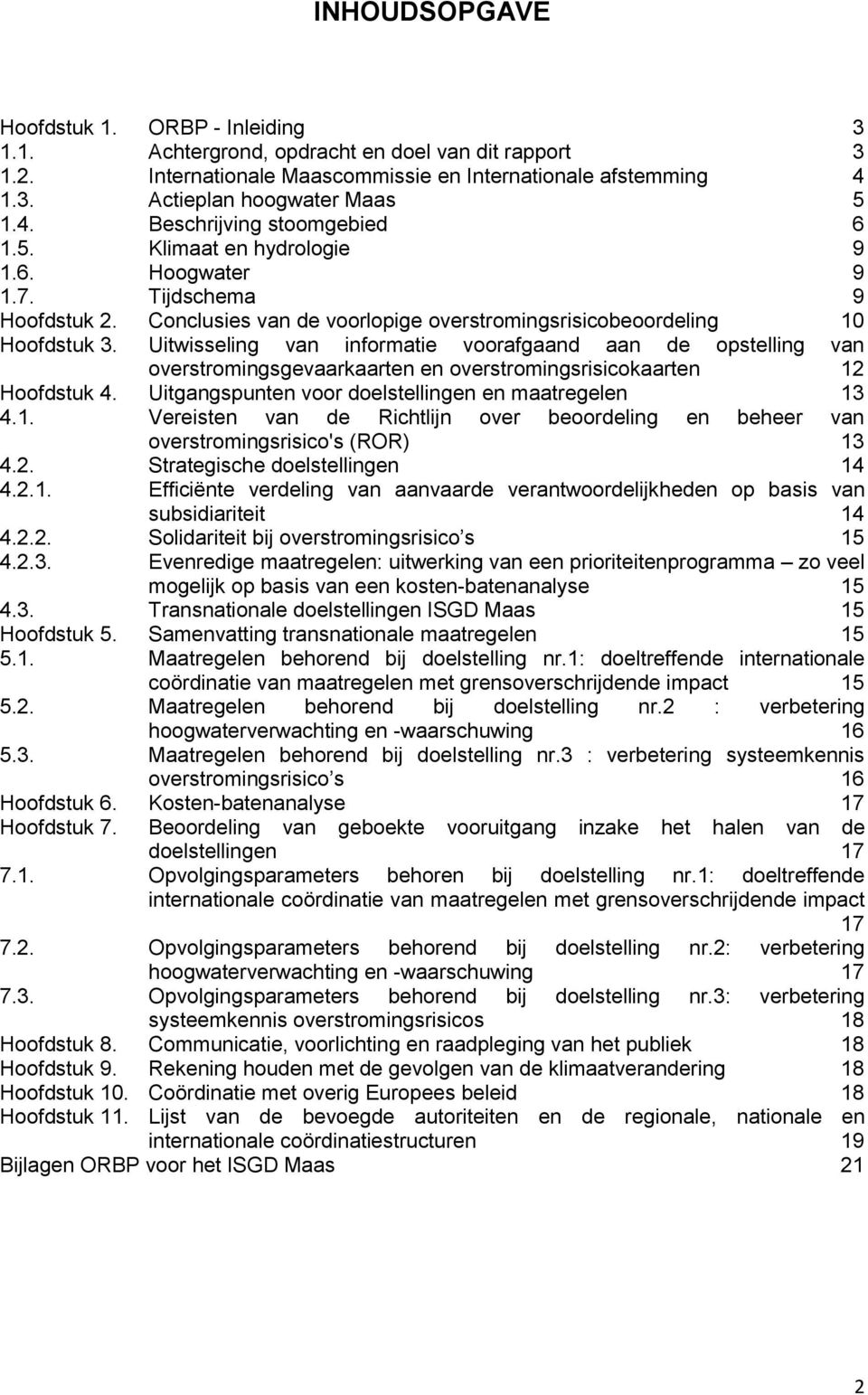 Uitwisseling van informatie voorafgaand aan de opstelling van overstromingsgevaarkaarten en overstromingsrisicokaarten 12