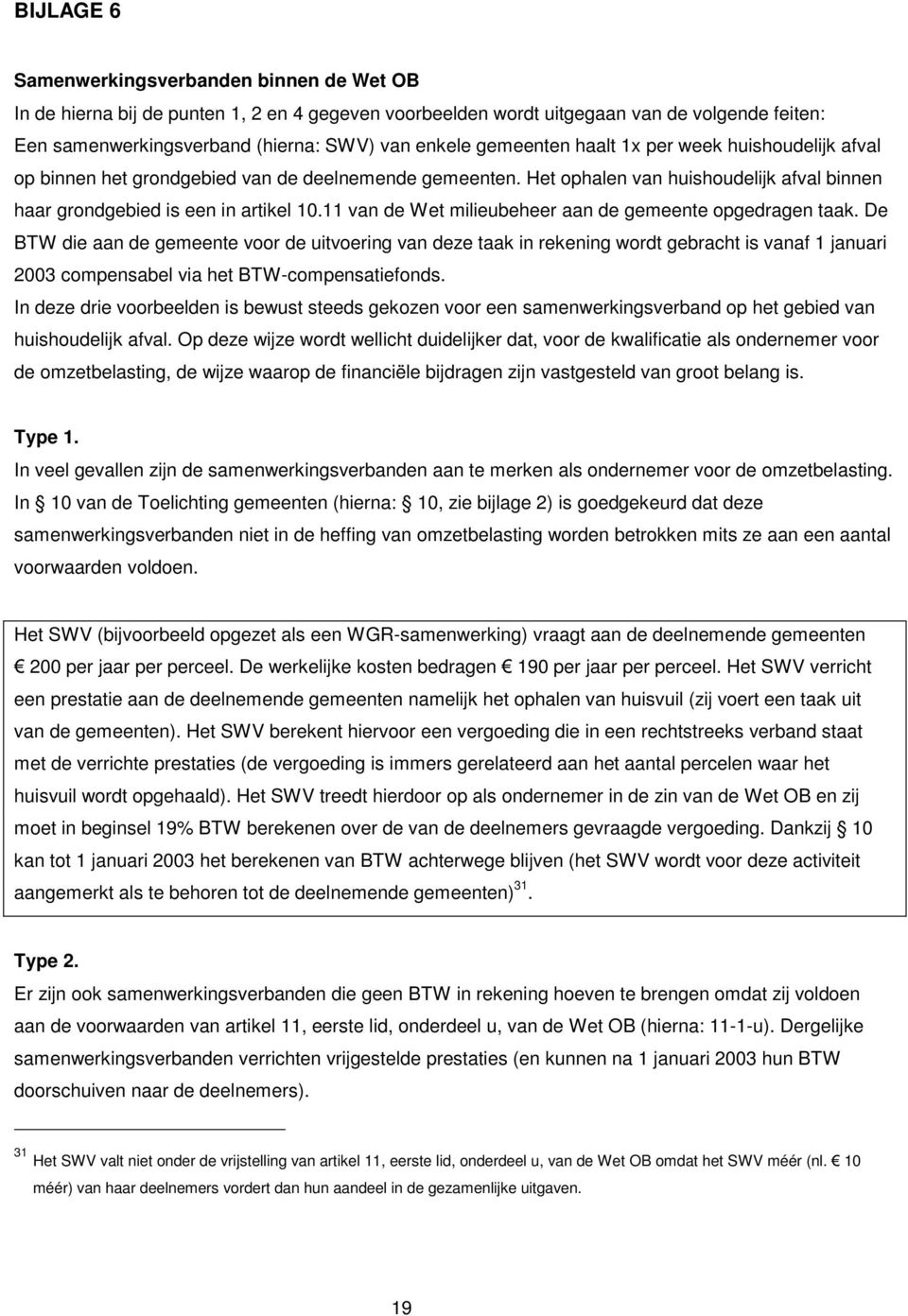 11 van de Wet milieubeheer aan de gemeente opgedragen taak.