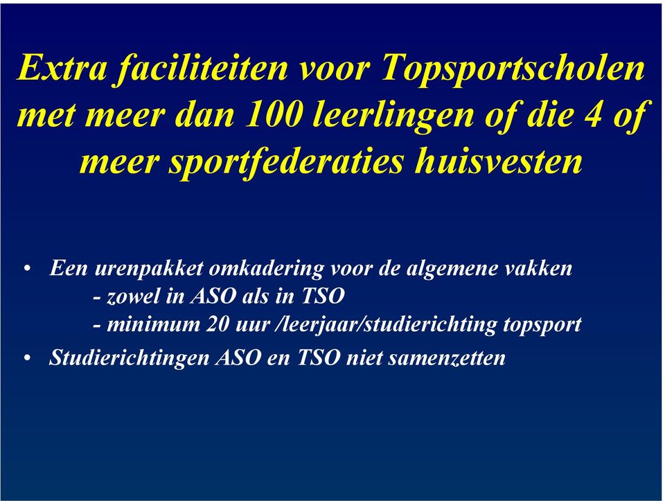 voor de algemene vakken - zowel in ASO als in TSO - minimum 20 uur