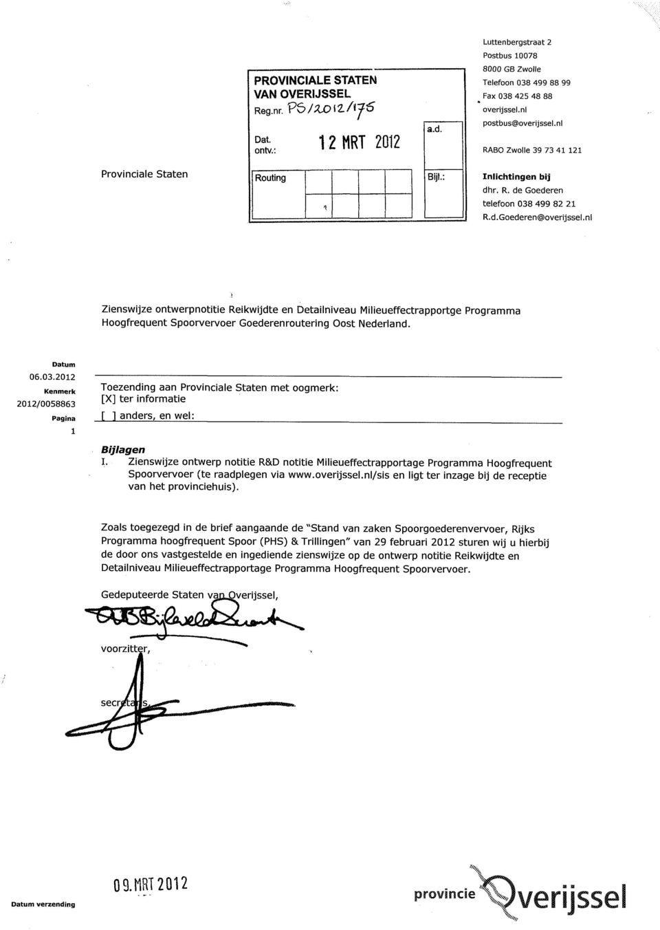 nl Zienswijze ontwerpnotitie Reikwijdte en Detailniveau Milieueffectrapportge Programma Hoogfrequent Spoorvervoer Goederenroutering Oost Nederland.