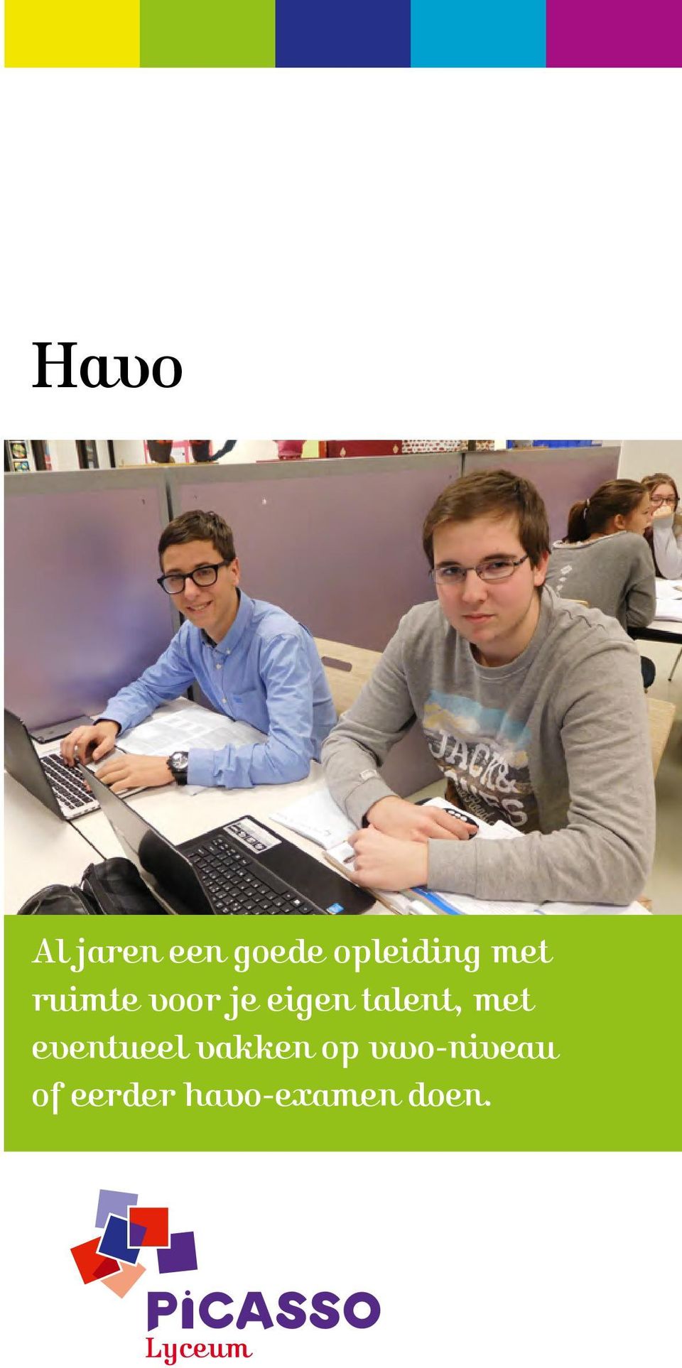 eigen talent, met eventueel