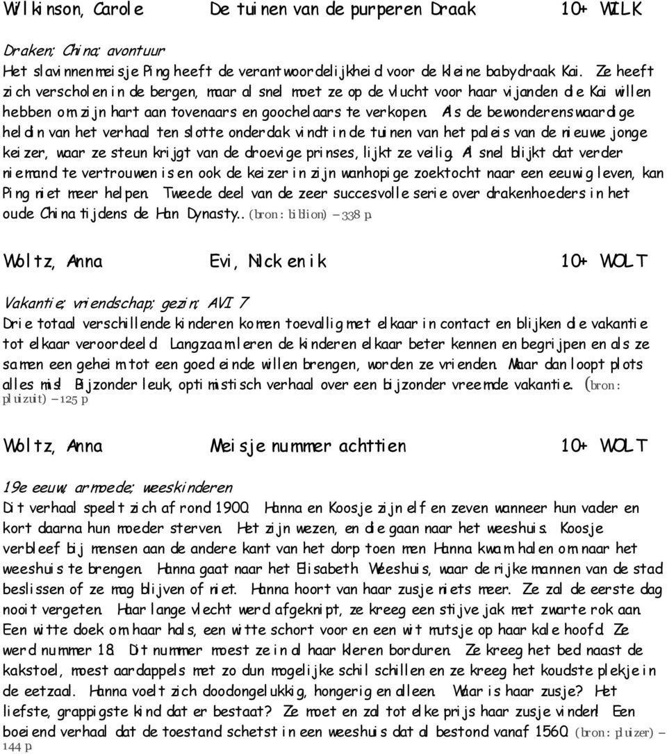 Al s de bewonderenswaardi ge hel di n van het verhaal ten sl otte onderdak vi ndt i n de tui nen van het pal ei s van de ni euwe jonge kei zer, waar ze steun krijgt van de droevi ge pri nses, lijkt