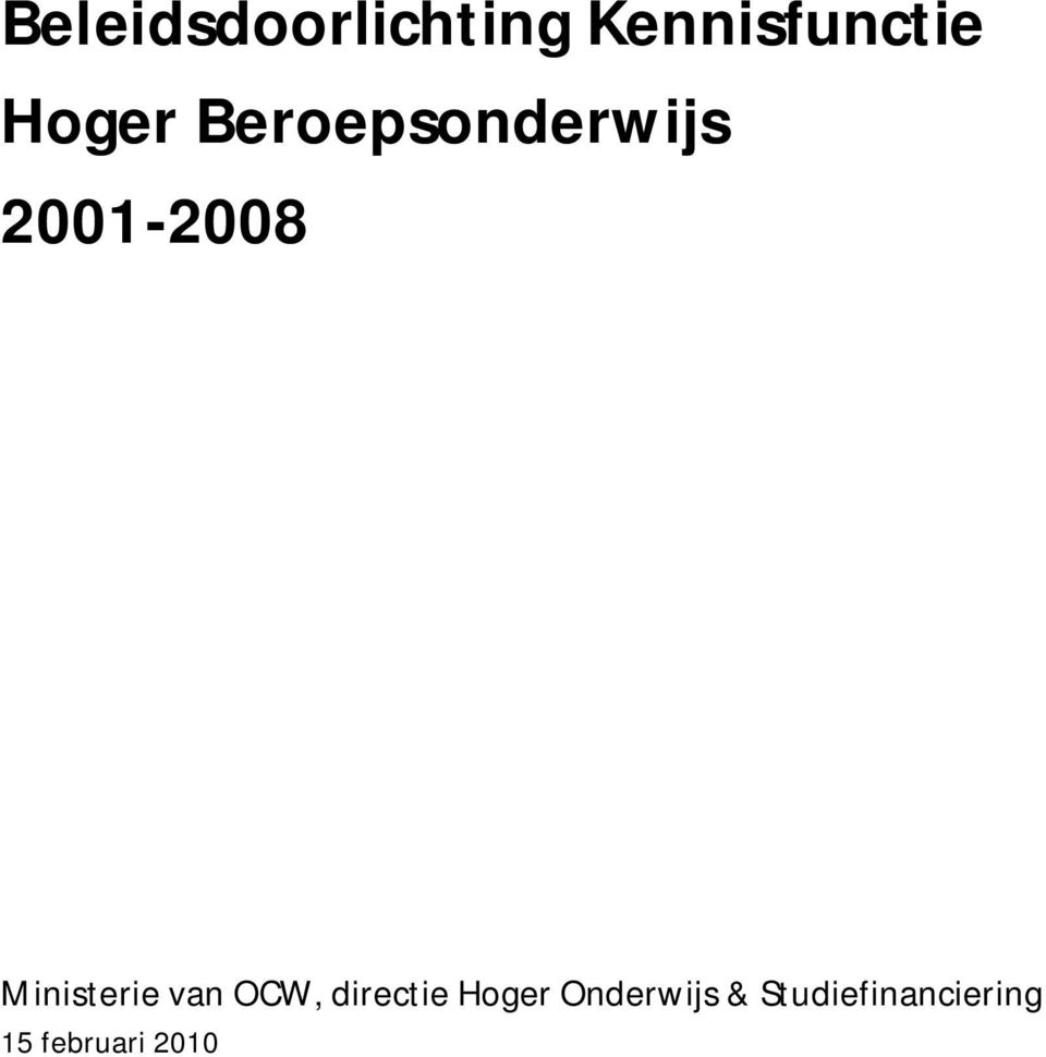 Ministerie van OCW, directie Hoger