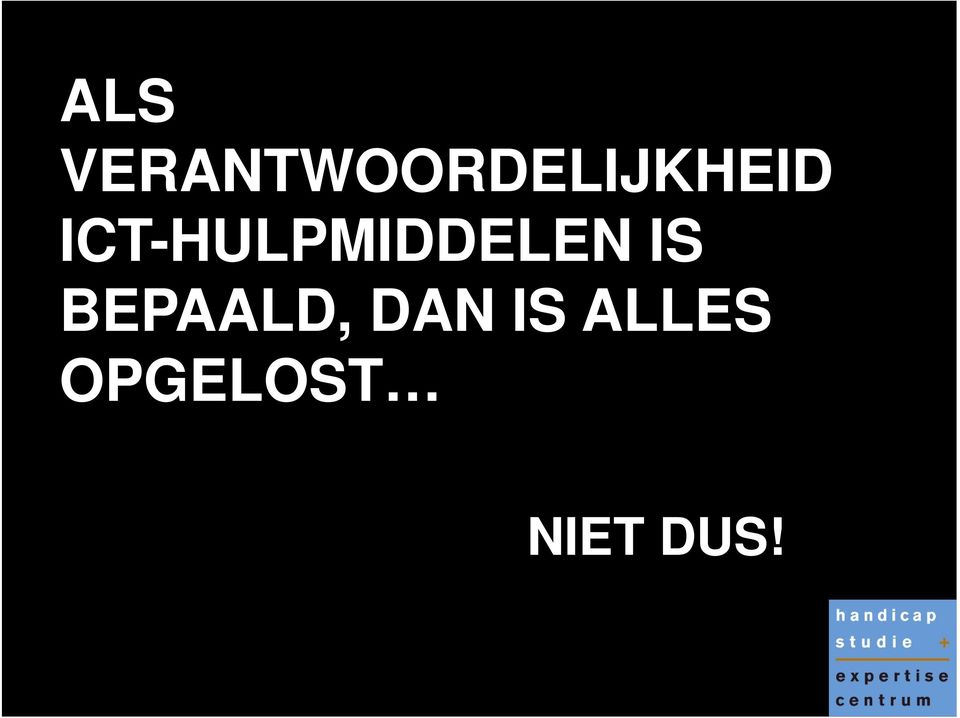 ICT-HULPMIDDELEN IS