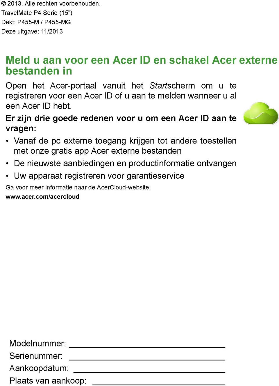 Startscherm om u te registreren voor een Acer ID of u aan te melden wanneer u al een Acer ID hebt.