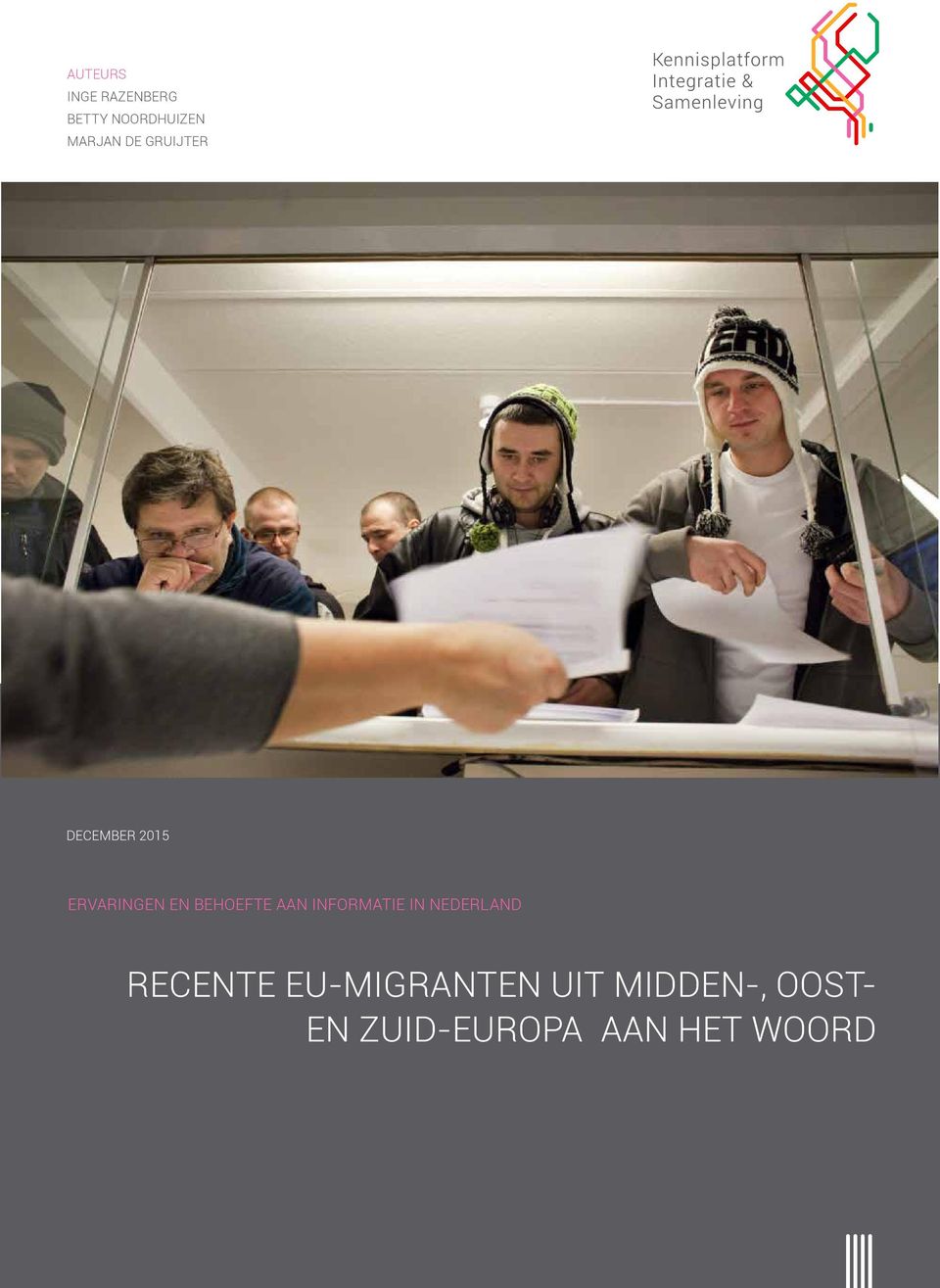 AAN INFORMATIE IN NEDERLAND RECENTE EU-MIGRANTEN