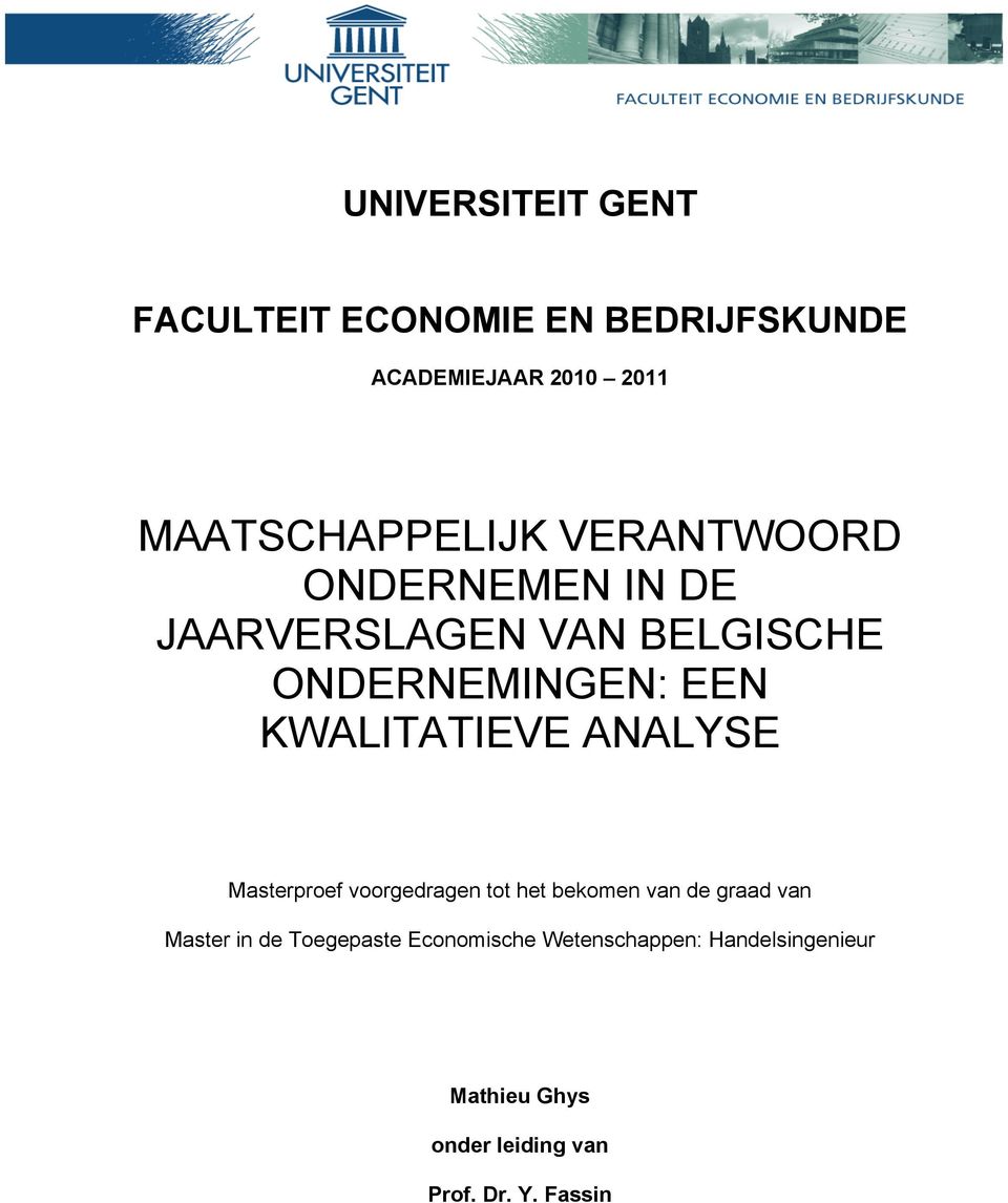 KWALITATIEVE ANALYSE Masterproef voorgedragen tot het bekomen van de graad van Master in de