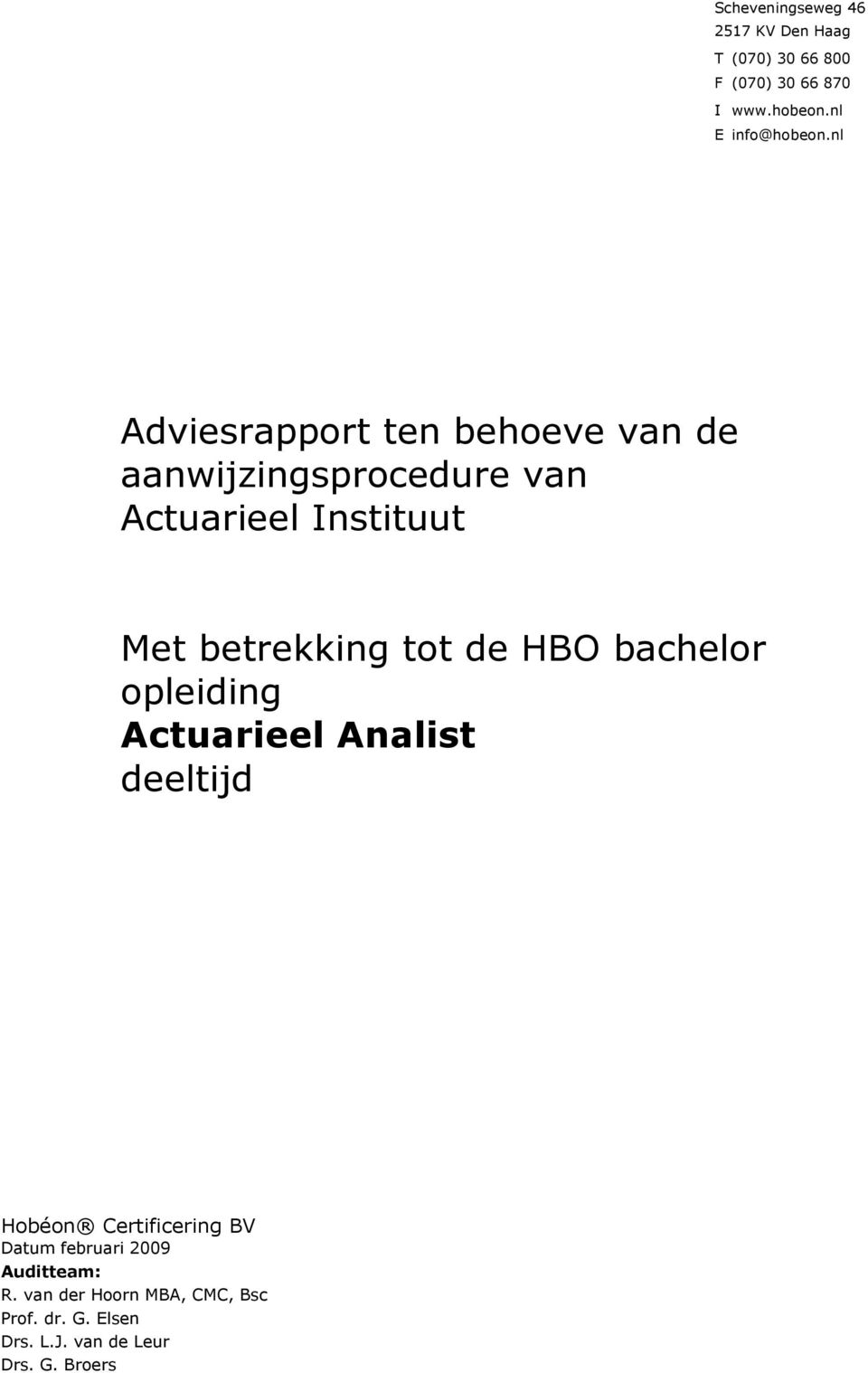 nl Adviesrapport ten behoeve van de aanwijzingsprocedure van Actuarieel Instituut Met betrekking