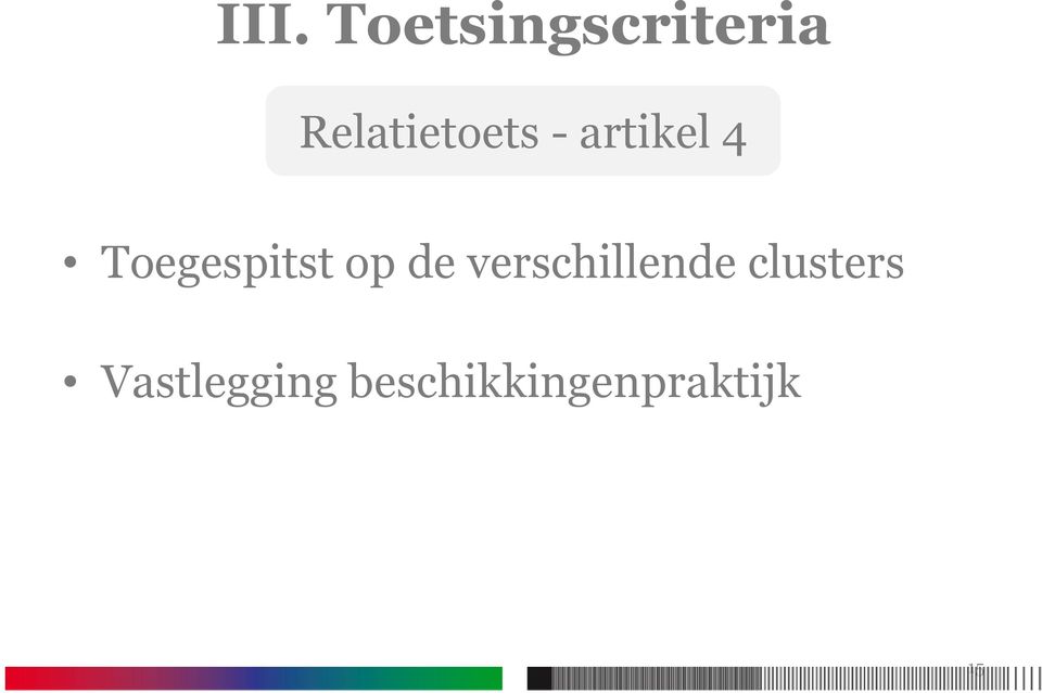 Toegespitst op de verschillende