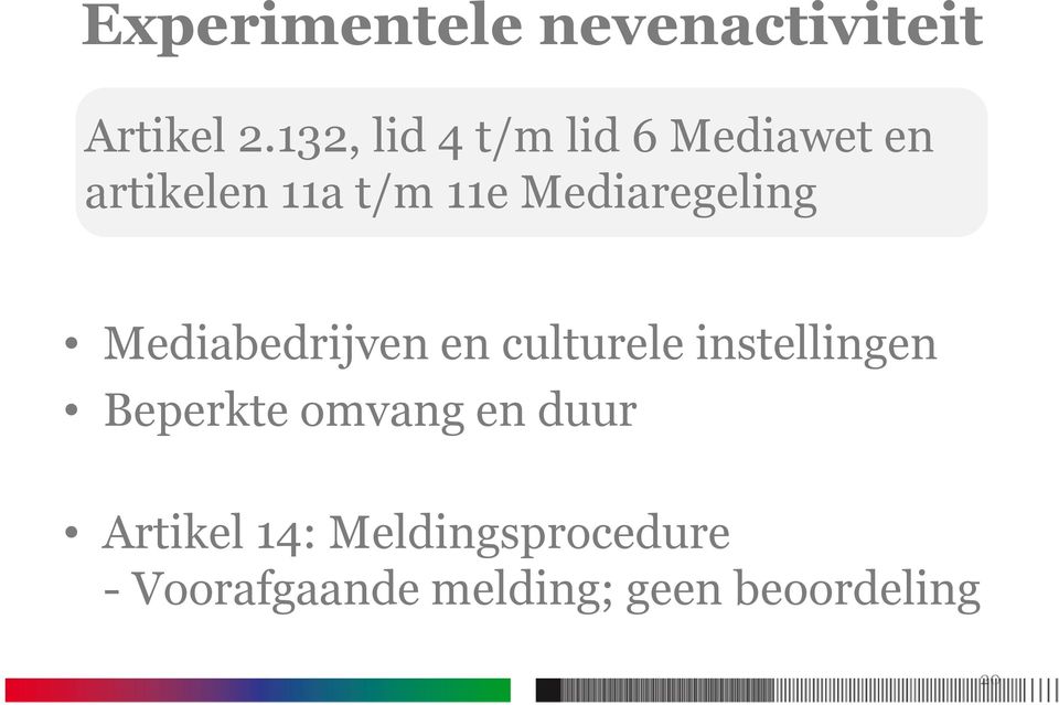 Mediaregeling Mediabedrijven en culturele instellingen