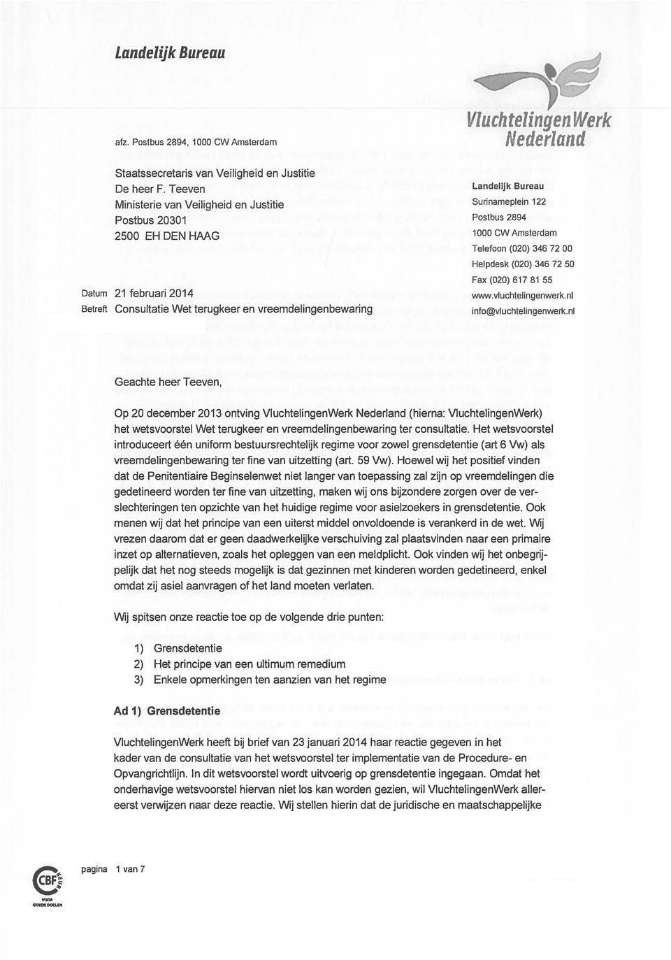 (020) 617 81 55 Datum 21 februari 2014 wv.vluchtelingenwerk.nl info@vluchtelingenwerk.