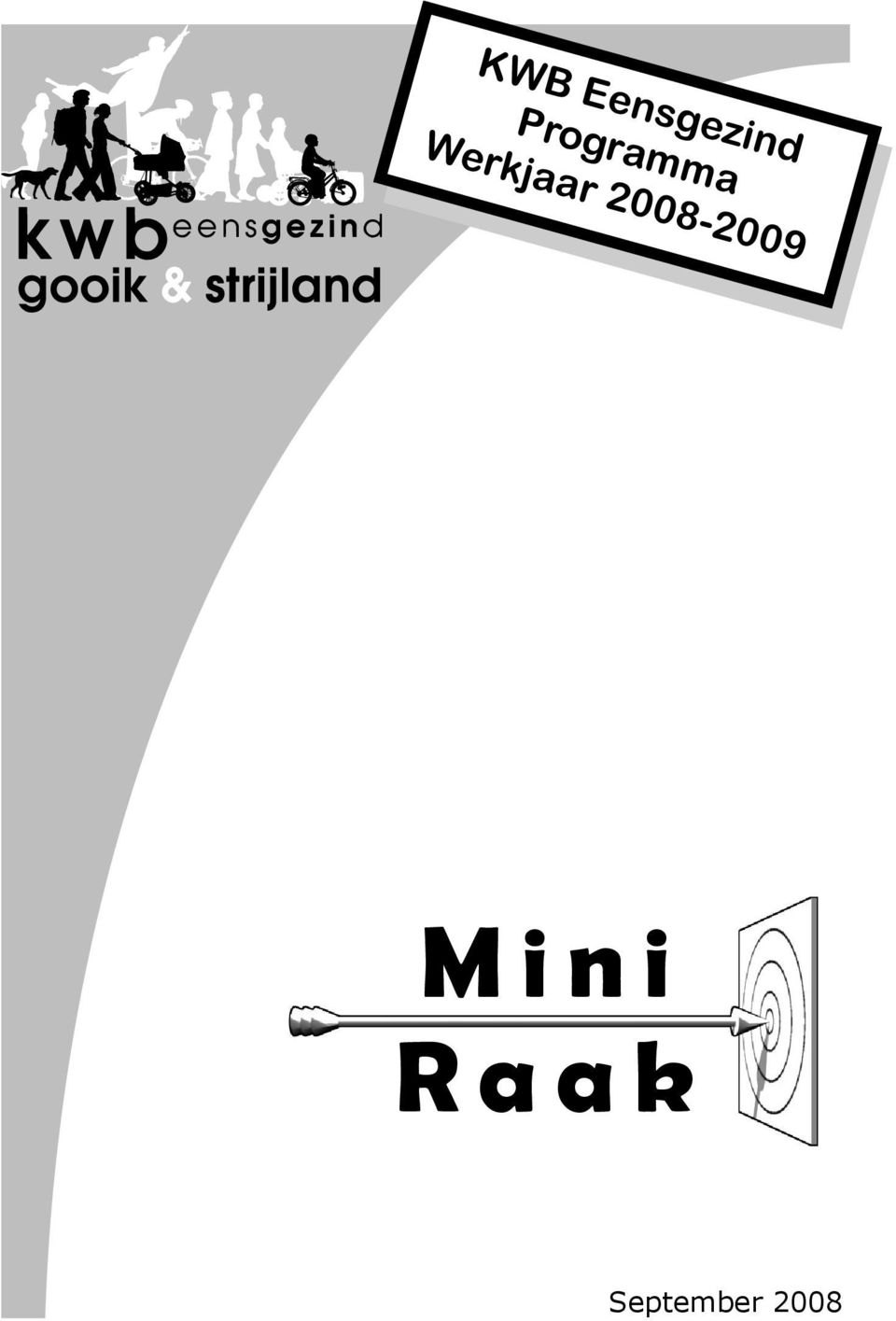 2008-2009 M i n i