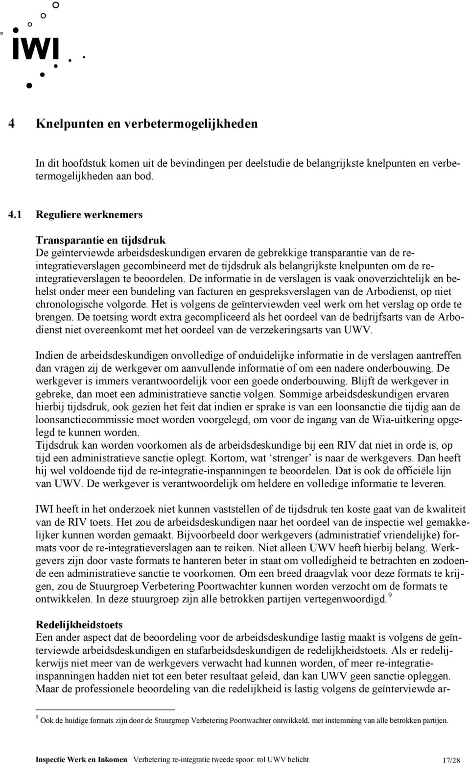 knelpunten om de reintegratieverslagen te beoordelen.