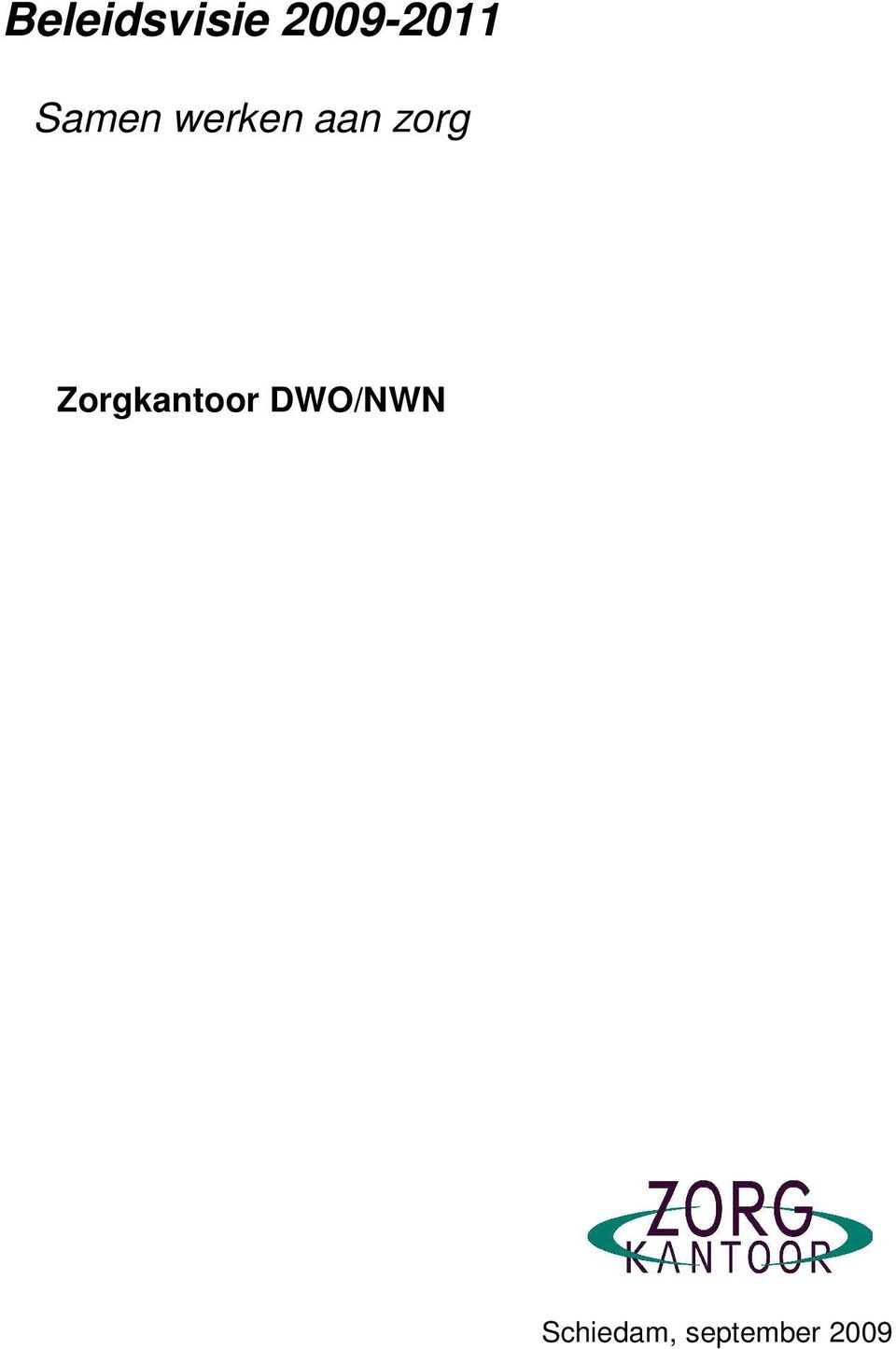 Zorgkantoor DWO/NWN