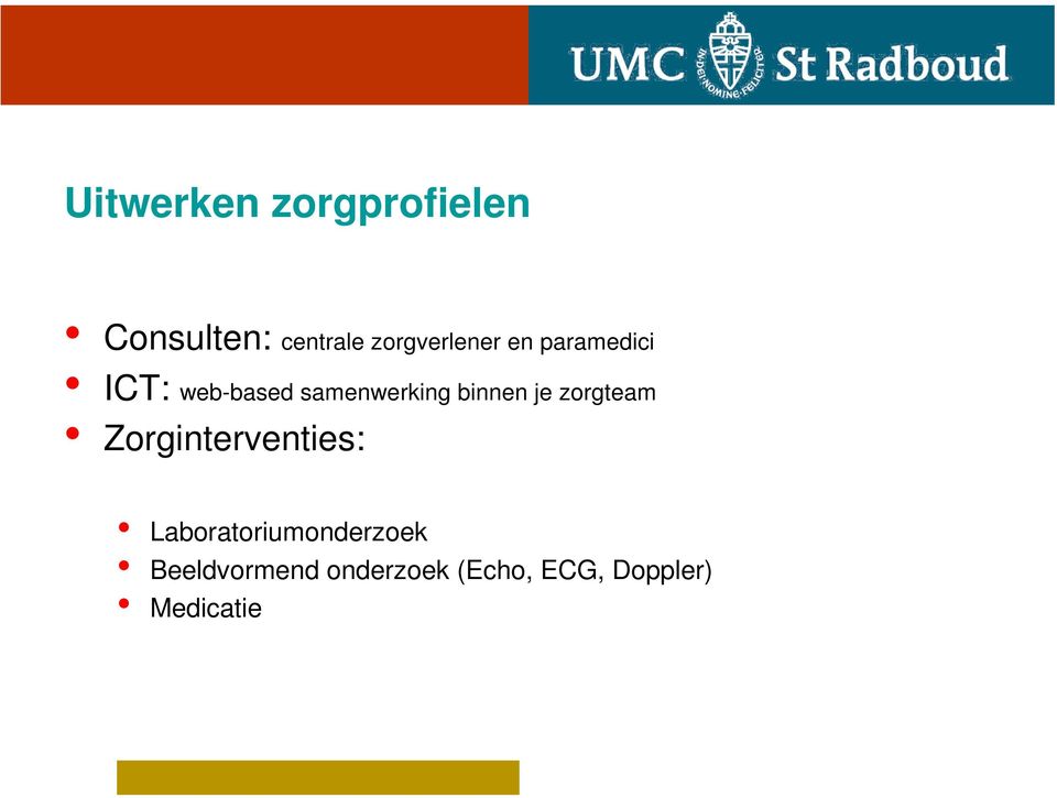 samenwerking binnen je zorgteam Zorginterventies: