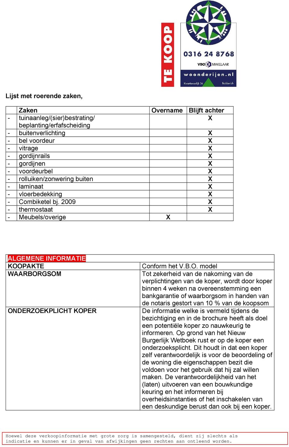 2009 X - thermostaat X - Meubels/overige X ALGEMENE INFOR