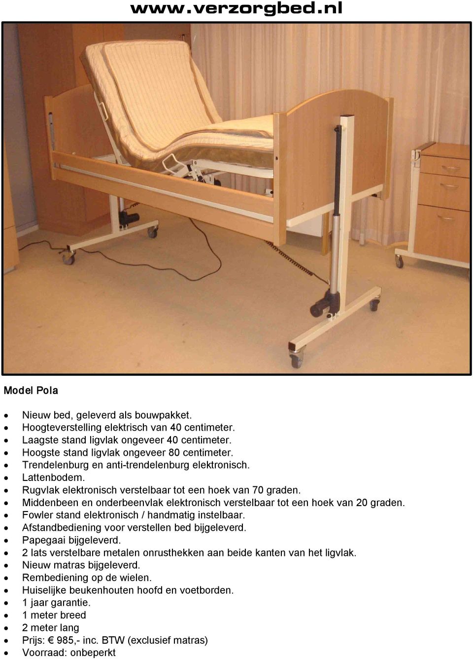 Fowler stand elektronisch / handmatig instelbaar. Afstandbediening voor verstellen bed bijgeleverd. Papegaai bijgeleverd.