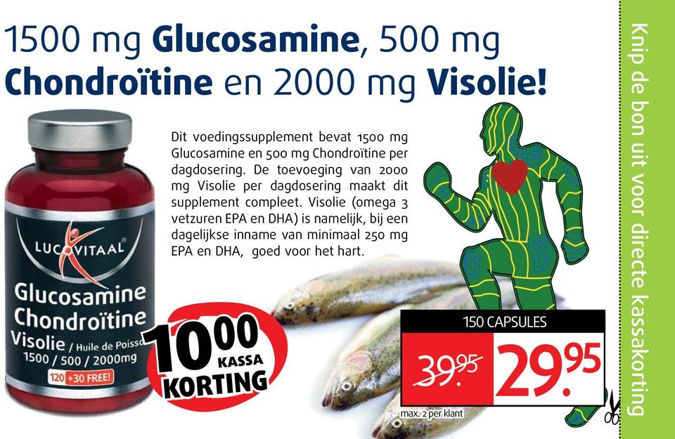 De toevoeging van 2000 mg Visolie per dagdosering maakt dit supplement compleet.