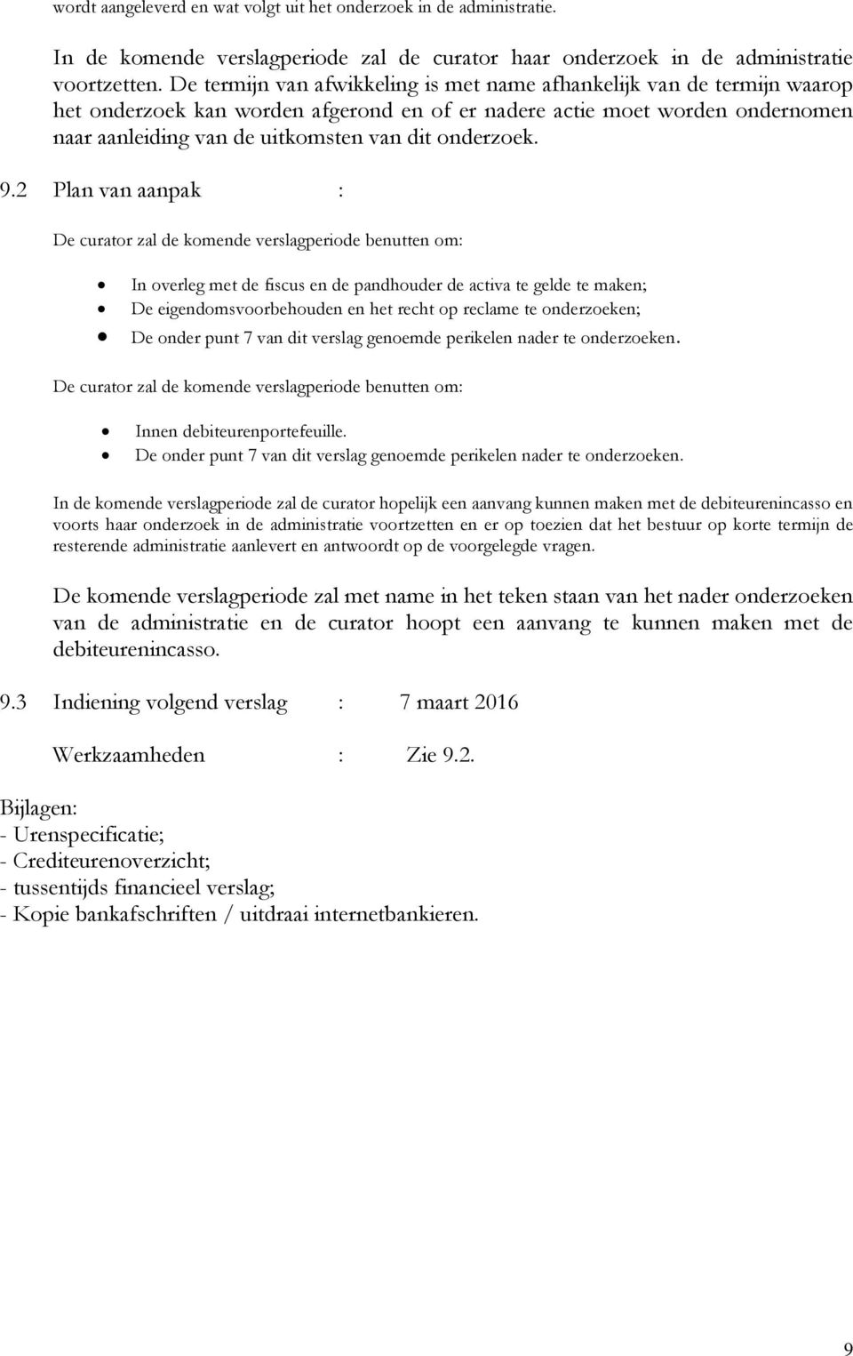 onderzoek. 9.