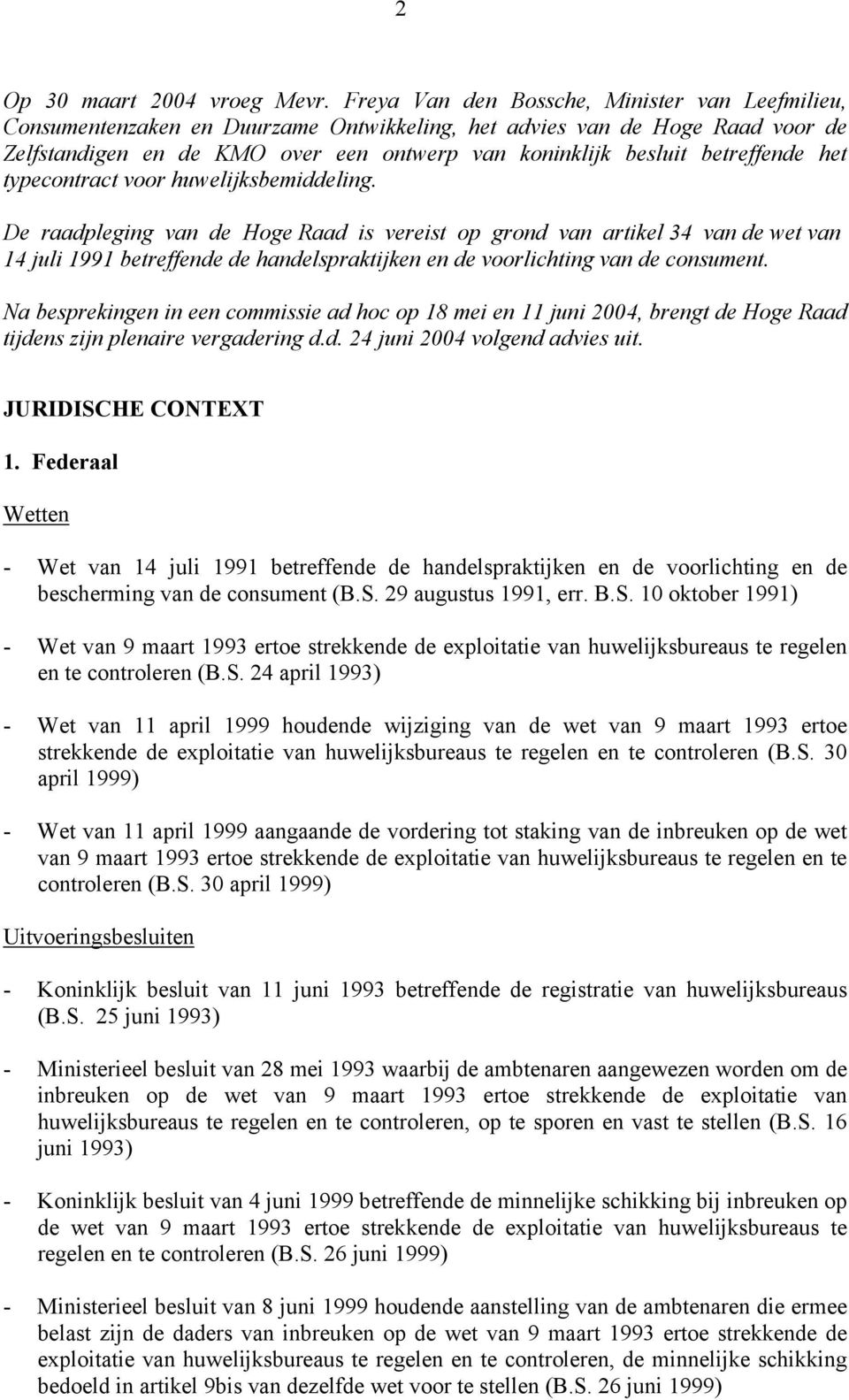 betreffende het typecontract voor huwelijksbemiddeling.