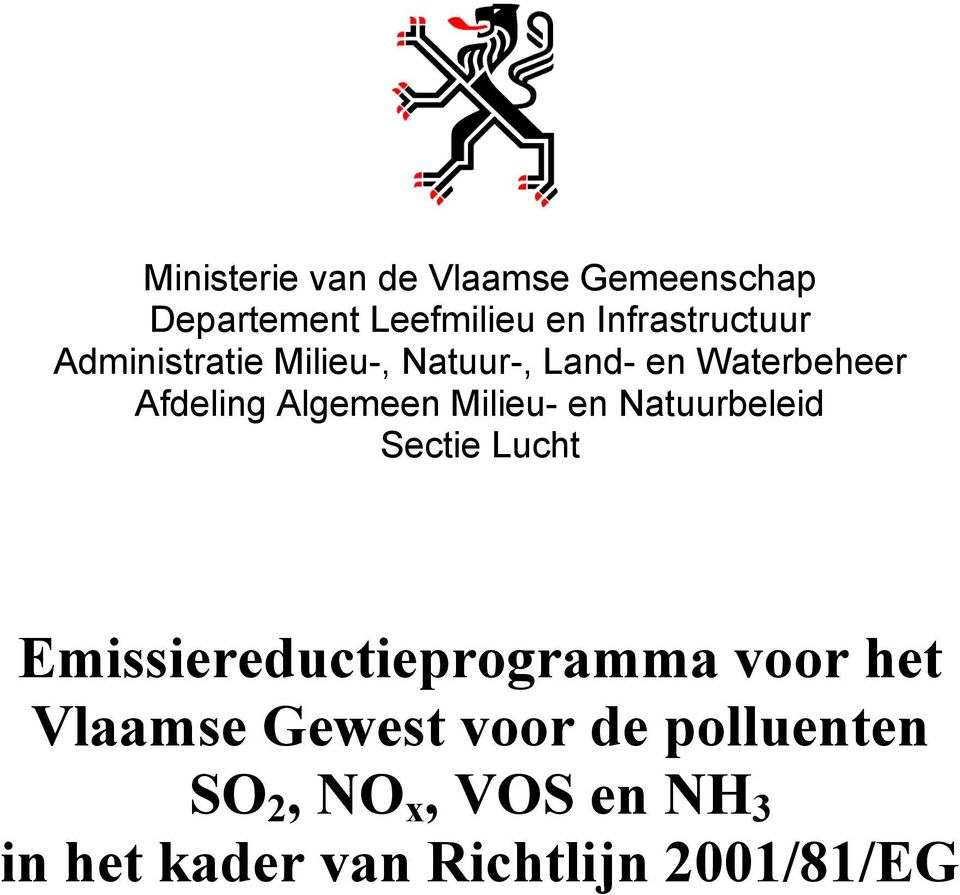 en Natuurbeleid Sectie Lucht Emissiereductieprogramma voor het Vlaamse Gewest