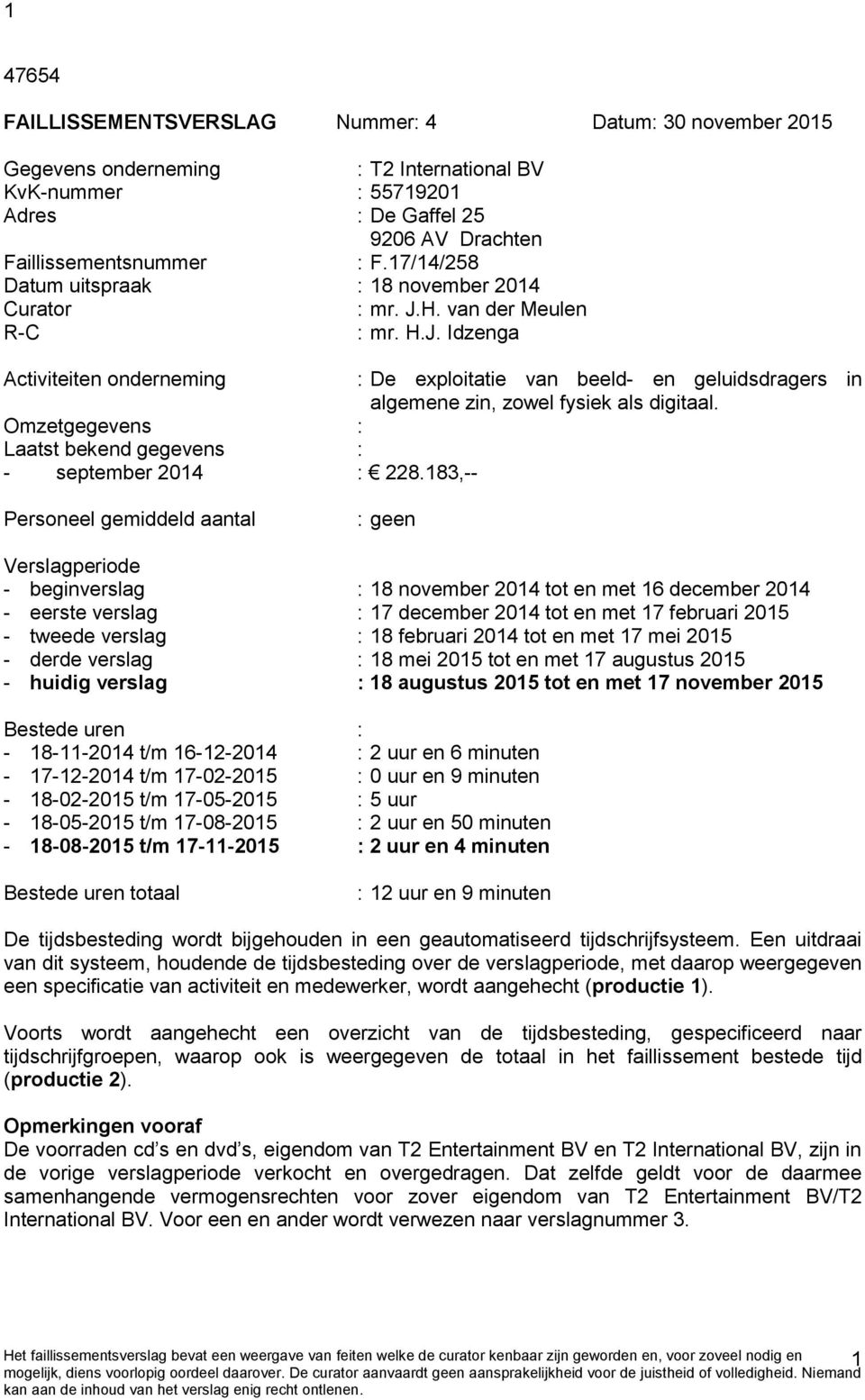 Omzetgegevens : Laatst bekend gegevens : - september 2014 : 228.