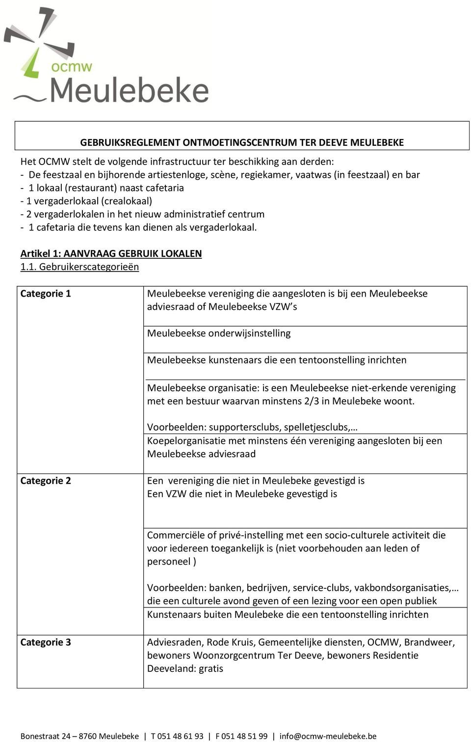 vergaderlokaal. Artikel 1: