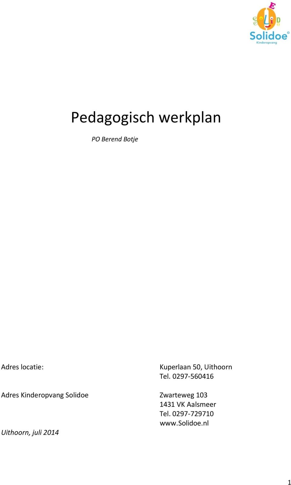 0297-560416 Adres Kinderopvang Solidoe Zwarteweg