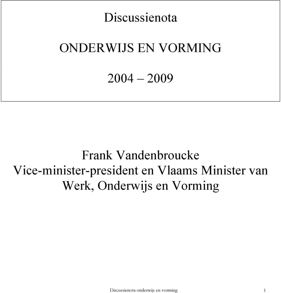 Vice-minister-president en Vlaams Minister
