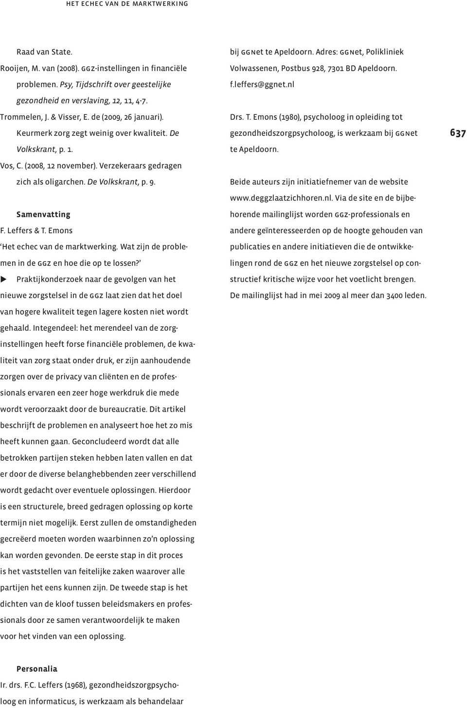 Samenvatting F. Leffers & T. Emons Het echec van de marktwerking. Wat zijn de problemen in de ggz en hoe die op te lossen?