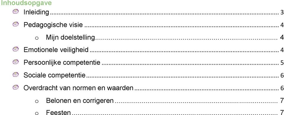 .. 4 Persoonlijke competentie... 5 Sociale competentie.