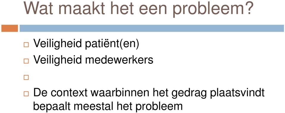 medewerkers De context waarbinnen