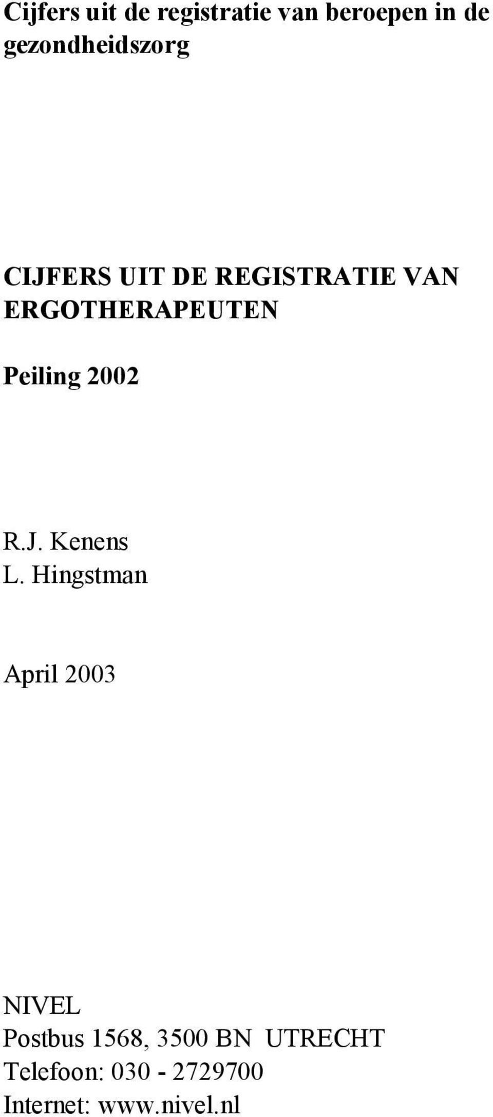 ERGOTHERAPEUTEN Peiling 2002 R.J. Kenens L.