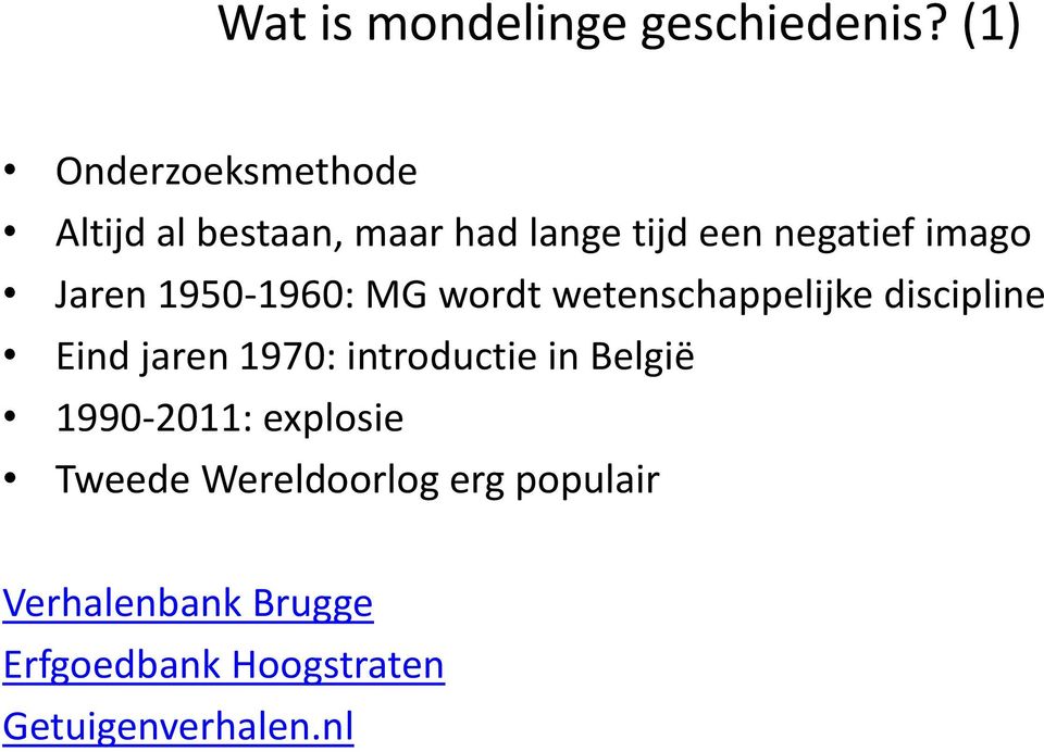 Jaren 1950-1960: MG wordt wetenschappelijke discipline Eind jaren 1970: