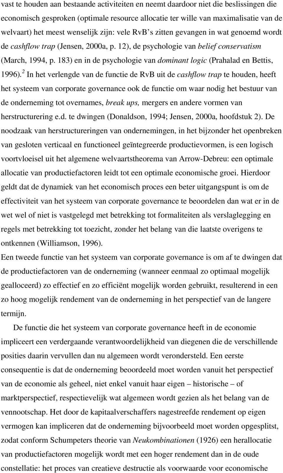 183) en in de psychologie van dominant logic (Prahalad en Bettis, 1996).