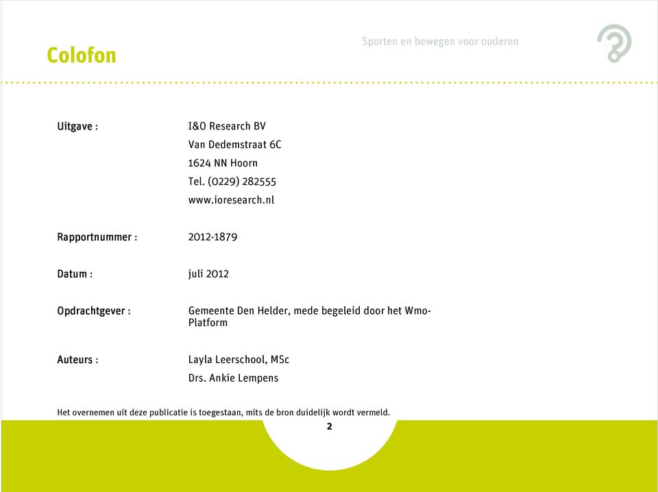 nl Rapportnummer : 2012-1879 Datum : juli 2012 Opdrachtgever : Gemeente Den Helder, mede