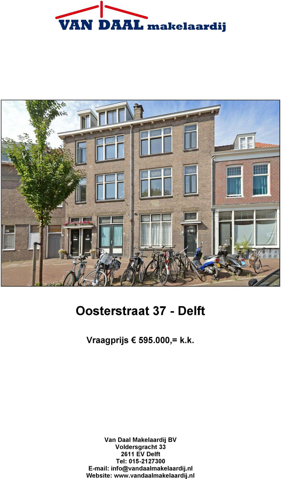 33 2611 EV Delft Tel: 015-2127300 E-mail: