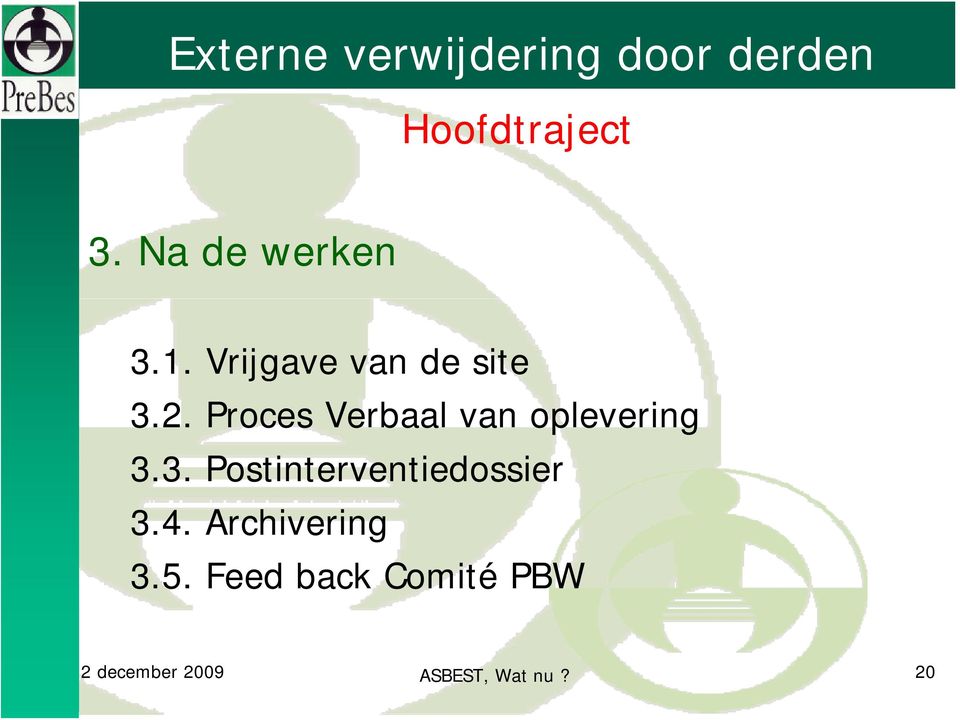 Proces Verbaal van oplevering 3.