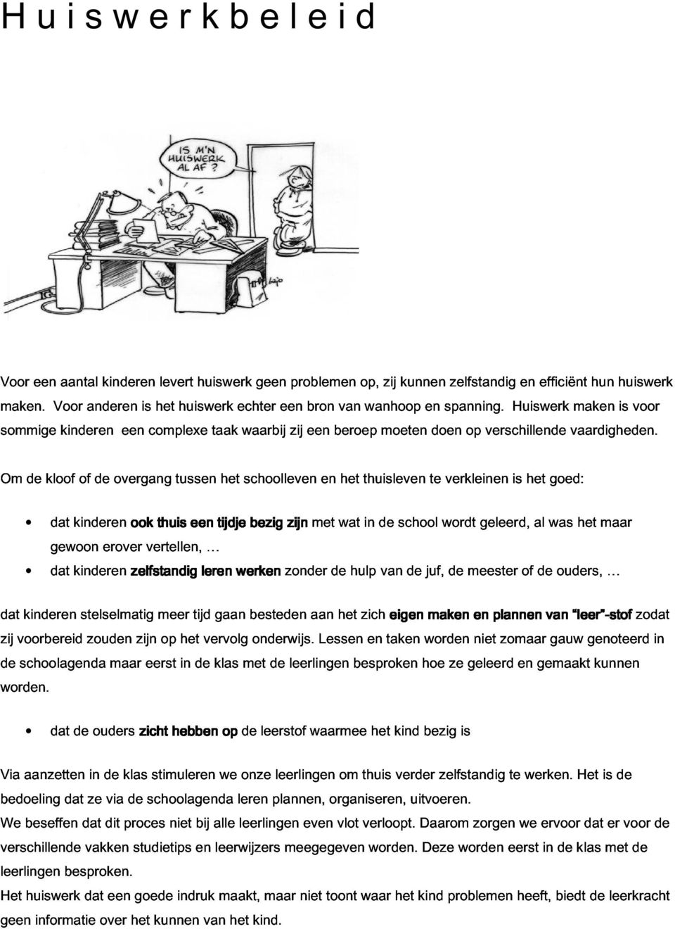 spanning. zelfstandig op verschillende Huiswerk en efficiënt vaardigheden.