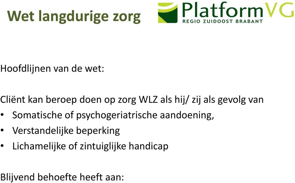 psychogeriatrische aandoening, Verstandelijke beperking