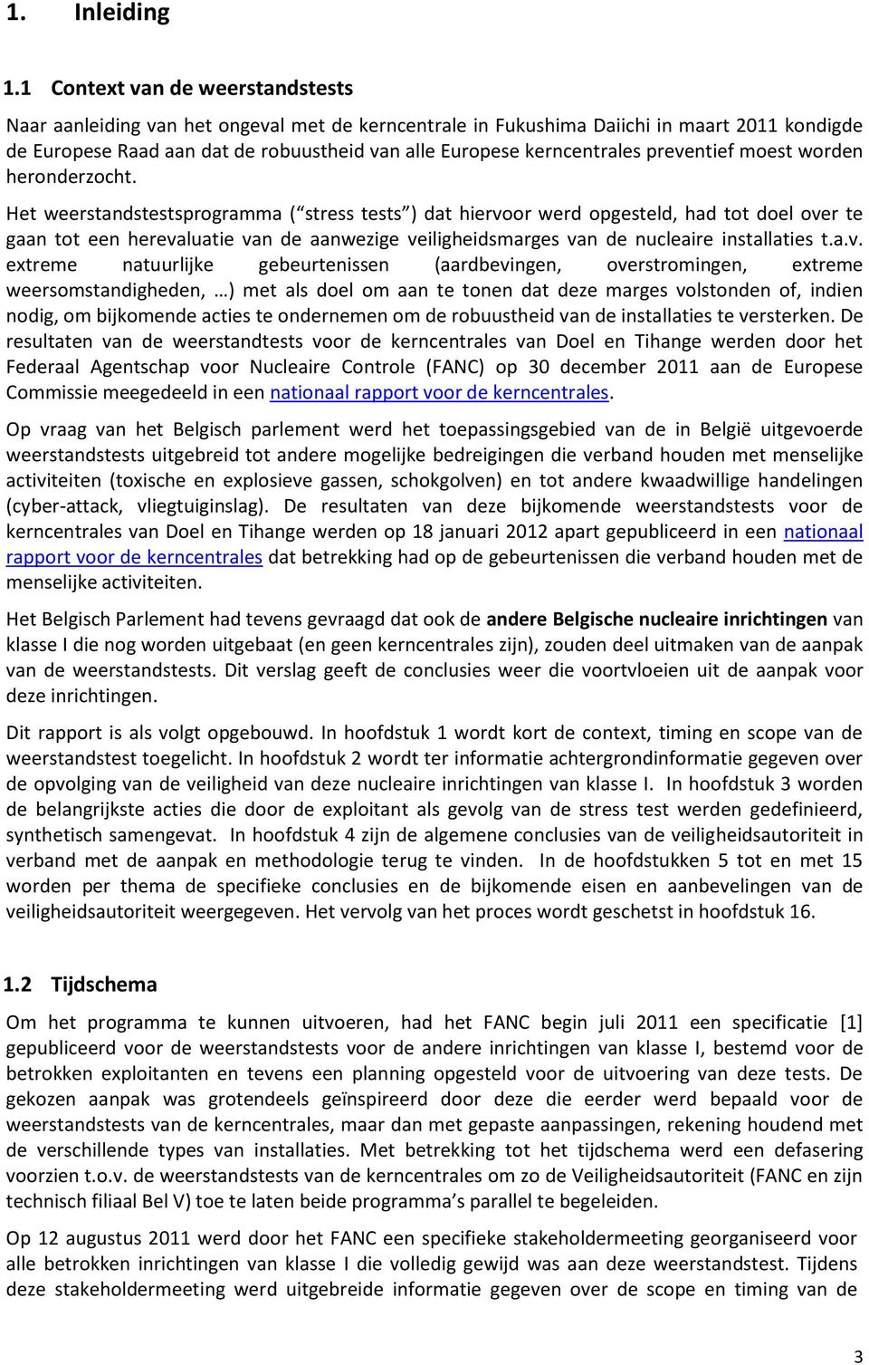 kerncentrales preventief moest worden heronderzocht.