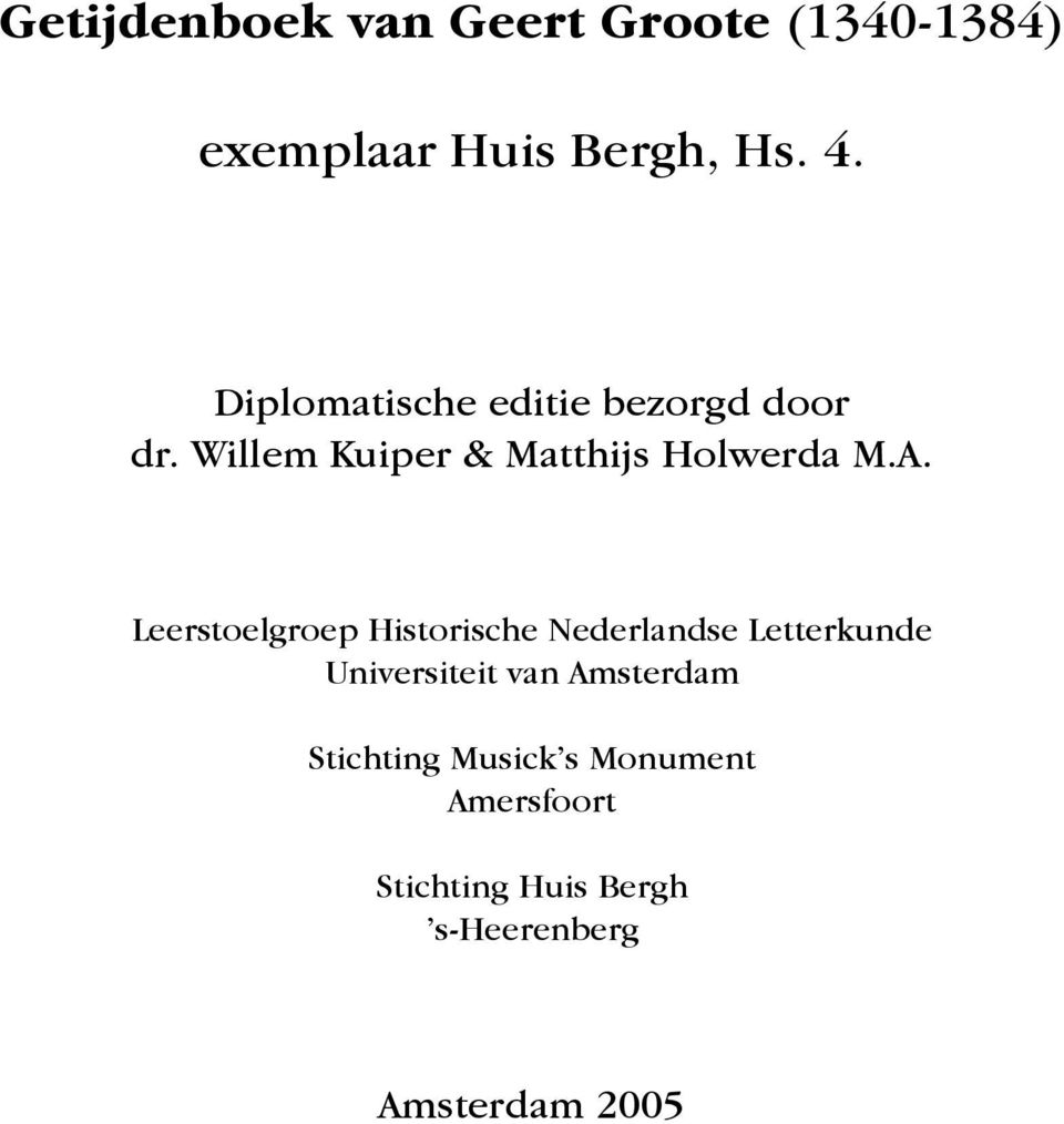 Leerstoelgroep Historische Nederlandse Letterkunde Universiteit van Amsterdam