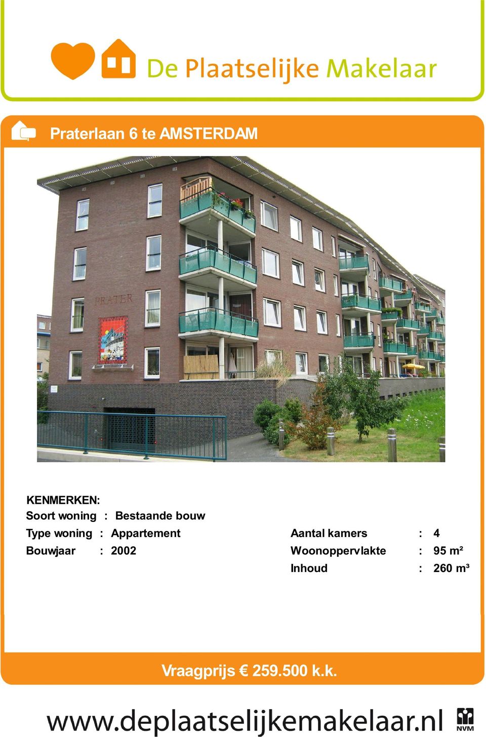 Appartement Bouwjaar : 2002 Aantal kamers : 4