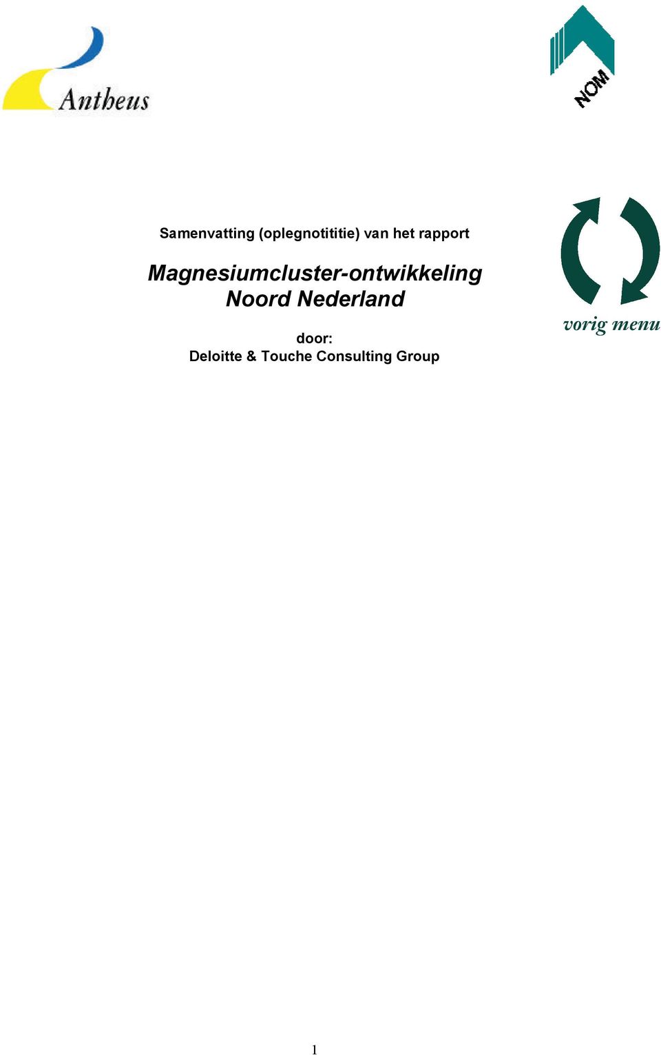 Magnesiumcluster-ontwikkeling Noord