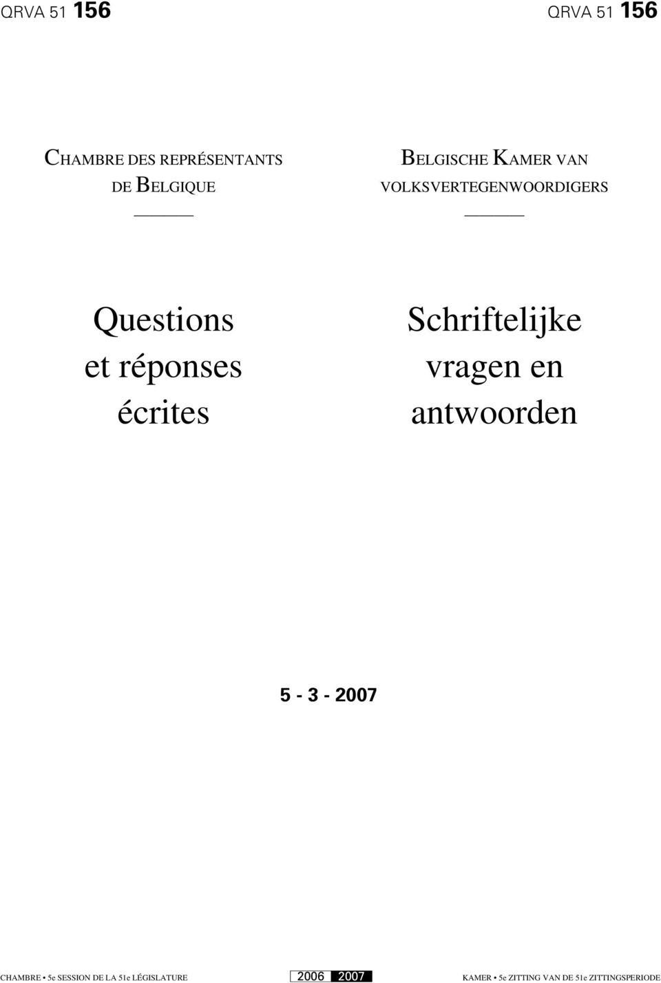 VAN VOLKSVERTEGENWOORDIGERS Questions et