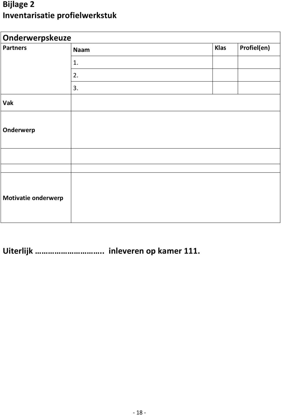 Profiel(en) Vak 1. 2. 3.