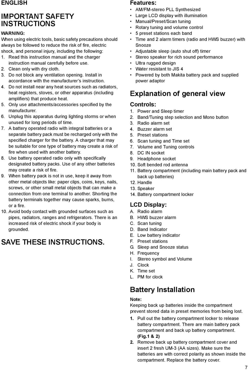 Install in accordance with the manufacturer s instruction. 4.