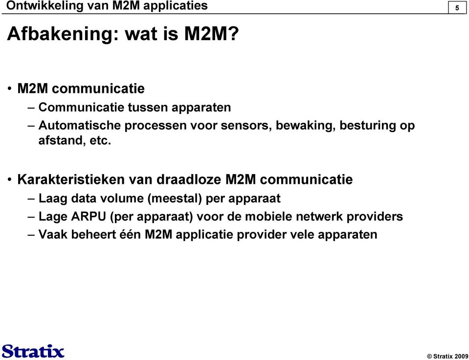 besturing op afstand, etc.